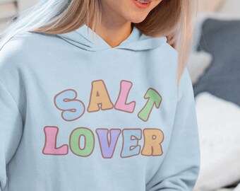 Salt Lover Hoodie Sweatshirt, Dysautonomia Awareness Hoodie POTS Postural Orthostatic Tachycardia Syndrome Gift POTSIE Funny Cute Sweatshirt