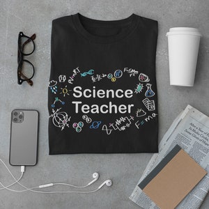 Science Teacher Shirt Student Graduation Gift Teaching Major Shirt, Science Teacher Shirt, Chemistry Physics Biology Tee, Math Teacher Shirt