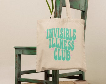 Invisible Illness Club Tote Bag, Chronic Illness Awareness Canvas Tote Bag, Dysatutonomia Migraine POTS Fibro Awareness Gift, 90s aesthetic