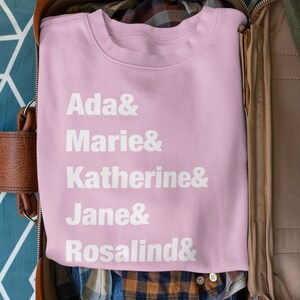 Women in Science Crewneck Sweatshirt, List Ada Marie Female Scientists for Girls in Stem,Women in Engineering Chemistry Science Teacher gift Pink