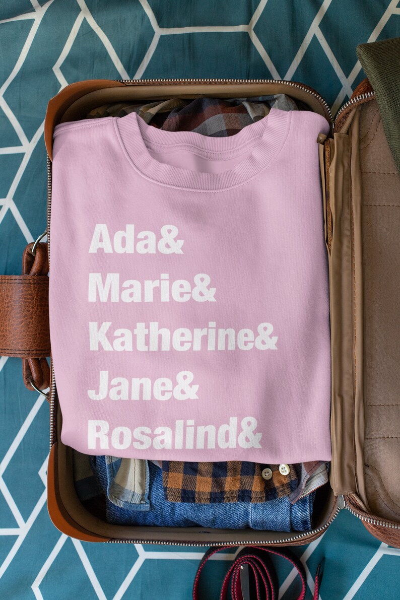 Women in Science Crewneck Sweatshirt, List Ada Marie Female Scientists for Girls in Stem,Women in Engineering Chemistry Science Teacher gift Pink