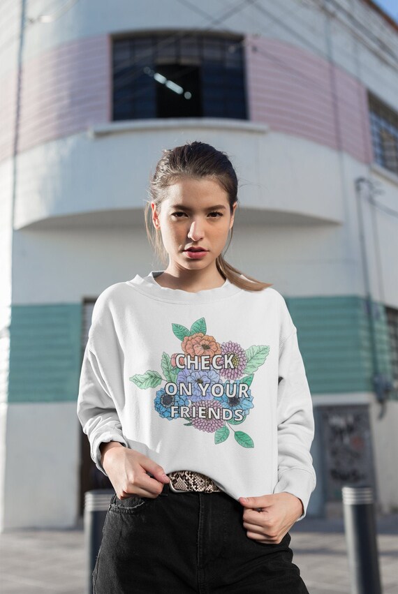 check on your friends sweatshirt