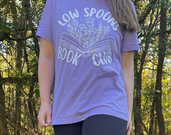 Low Spoons Book Club Shirt, Chronic Illness Reader Shirt, Bookish Tee, Neurodivergent Shirt Gift, Bookish POTS Fatigue Migraine Flare Shirt