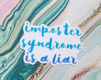 Imposter Syndrome Vinyl Sticker, Women in Science Colorful Sticker, Empowering Scientist Women in Business Gift Student Encouraging Positive