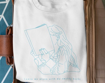 Reader Sweatshirt Book Crewneck, Bookish Sweatshirt Leave me Alone, Fantasy Reader Romantasy Novel Sweater Hot Girls Read Spicy Books Club