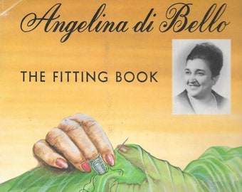 Angelina di Bello Haute Couture The Fitting Book Pattern Modifications Tome II Volym 1