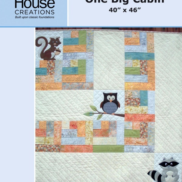 One Big Cabin, Baby Quilt Pattern with woodland critters (Owl, Raccoon, Squirrel) Non-applique version included. PDF VERSION.