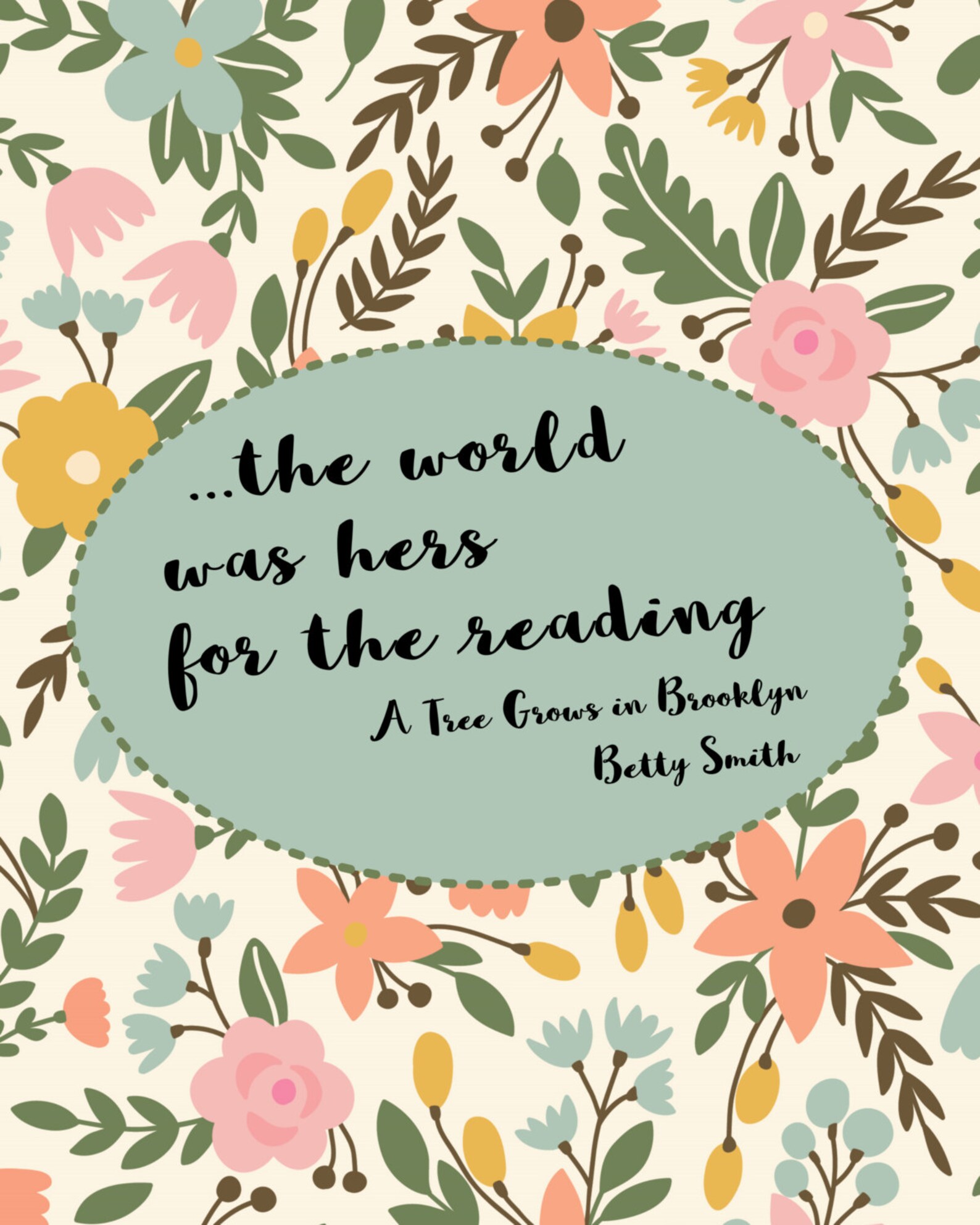 The World Was Hers for the Reading A Tree Grows in ...