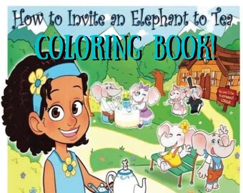 Cómo invitar a un elefante a tomar el té - ¡Libro para colorear imprimible!