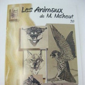 May include: A book cover featuring pencil sketches of various animals, including a wolf, a squirrel, and a bird of prey. The title "Les Animaux de M. Méheut" is displayed at the top, with the number 38 below it. The cover also includes the text "COLLECTION LEONARDO" and "VINCIANA EDITIONS".