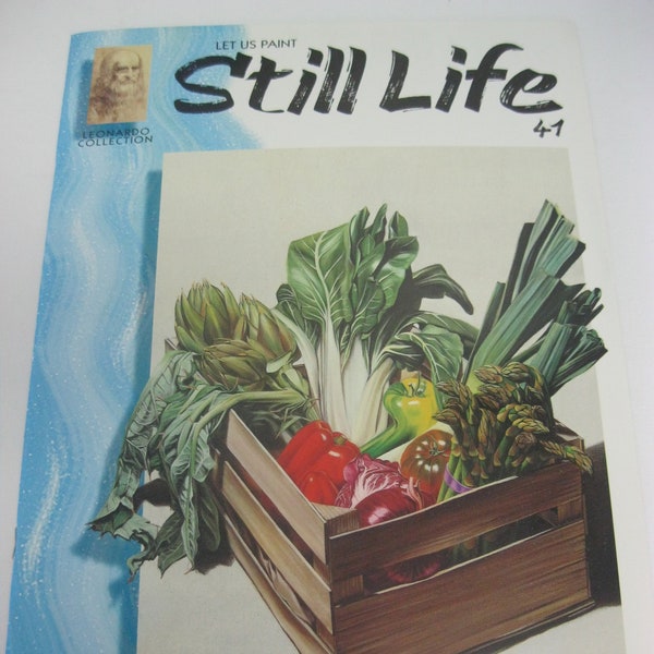 Neues Leonardo Collection Kunstbuch Let Us Paint Still Life #41 -Learn to Draw and Paint by Vinciana