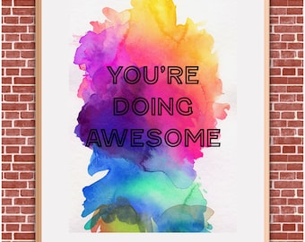 You're Doing Awesome - 8x10 Print, Printable Wall Art, Gift for Friends, Office Wall Art, Office Printables, Dorm Poster, Instant Download