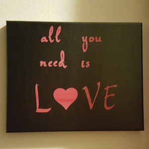 All You Need is Love Hand Painted Sign