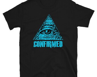 Illuminati Confirmed Tshirt Funny Truth Internet Meme Truth - Etsy Illuminati Confirmed Tshirt Funny Truth Internet Meme Truth - Etsy