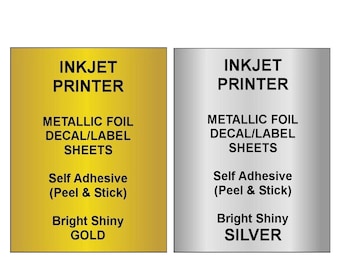 INKJET PRINTER Gold or Silver Foil Decal Paper.  Shiny Metallic Surface.  Self Adhesive - Print - Peel Backing & Stick (5 Sheet Pack)
