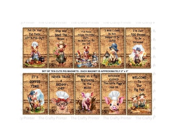 SET of TEN PIG Magnets - Cute & Humorous - Choice of Wood or White Fence Background - Each Magnet is 2" x 3" - Free Shipping!