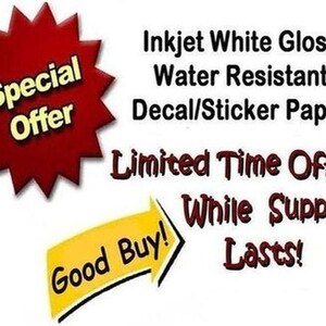GOOD BUY!  INKJET Glossy White Water Resistant Photo Sticker Paper - 10 Sheet Pack (Larger Packs Available) - Shipping is Free!
