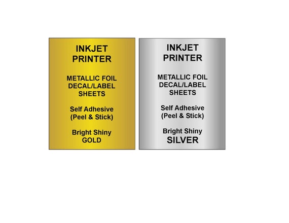 INKJET PRINTER Gold or Silver Foil Decal Paper. Shiny Metallic Surface.  Self Adhesive Print Peel Backing & Stick 1 to 5 Sheet Pack 