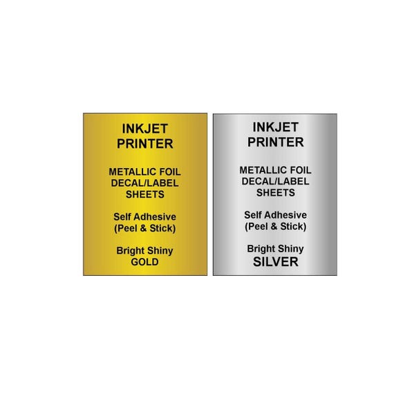 INKJET PRINTER Gold or Silver Foil Decal Paper.  Shiny Metallic Surface.  Self Adhesive - Print - Peel Backing & Stick (5 Sheet Pack)