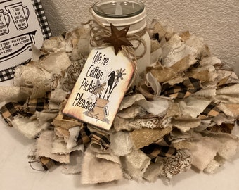 12” Burlap Look Rag Wreath Votive, Cotton Pickin Blessed Wreath,  Blessings Homespun Rag Wreath, Mason Jar Votive