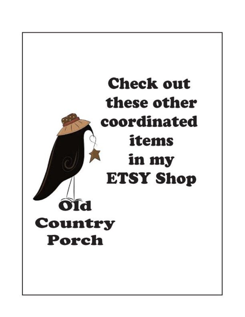 Peut inclure: Une illustration d'oiseau noir portant un chapeau marron et tenant une petite &eacute;toile marron, accompagn&eacute;e du texte : Check out these other coordinated items in my ETSY Shop Old Country Porch. Le design pr&eacute;sente un fond blanc simple et &eacute;pur&eacute;.