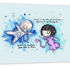May include: A watercolor illustration of a couple in space. The woman is wearing a purple dress and has black hair. The man is wearing a white spacesuit and has a pink heart attached to his oxygen hose. The text reads "there's no one like you on Earth that can be my burning star... you're my everything from here to Mars."