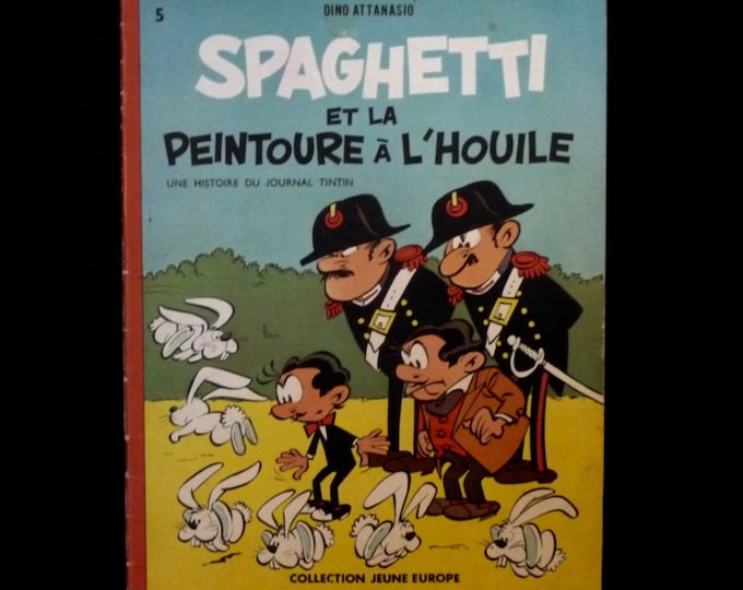 Tintin newspaper. EO 1961. Spaghetti and the painted with a houile. Young Europe Collection. Attanasio. Prosciutto. White rabbit. Guardia civil.