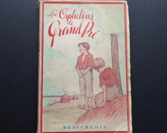 The orphans of Grand Meadow. Maxine. Beauchemin Edition. Illustrations Alyne Gauthier. Children's literature. Acadia. Canada history