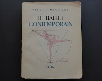 Contemporary Ballet 1929-1950. Pierre Michaud. Plon, 4th quarter 1950. Drawing by A.M. Cassandre. Russian Ballet. Paris Opera Ballet.