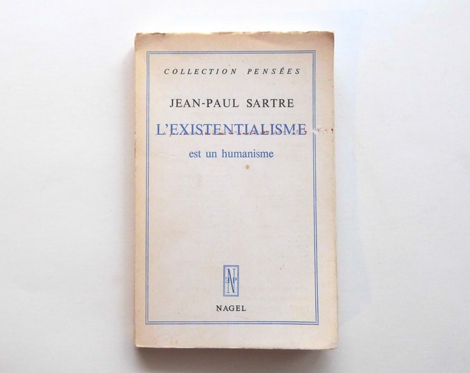 L'existentialisme est un humanisme. Jean-Paul Sartre.  Les éditions Nagel. Octobre 1968.