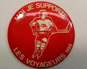 Hockey Badge. I support the 1980 Voyageurs. Nova Scotia Voyageurs. Tin Pinback. Vintage Sport. Montreal Canadiens. Canada. Vees