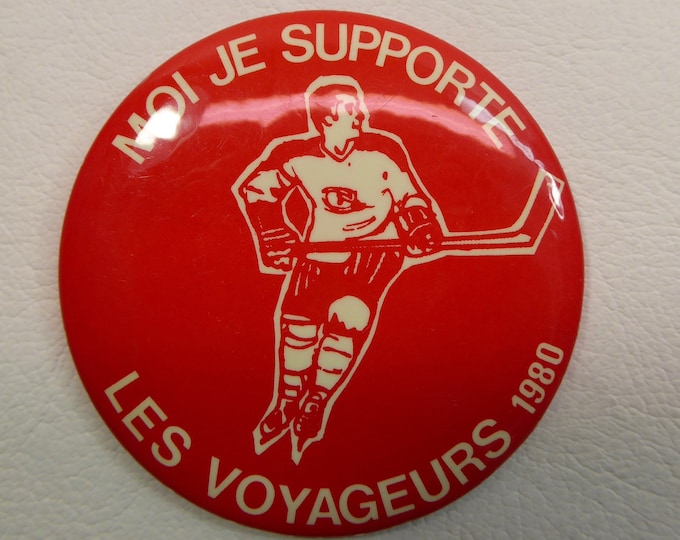 Hockey macaron. I support travelers 1980. Travellers from Nova Scotia. Tin Pinback.Sport vintage. Canadian Montreal. Canada. Vees