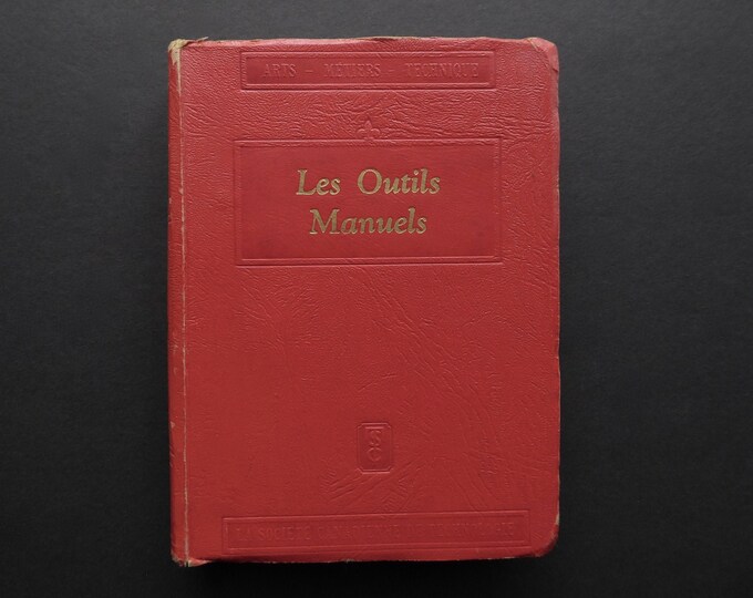 Tools Workshop manuals. Louis Alexandre Belisle. Canadian Technology Society. Quebec 1949. Arts. Professions. Techniques