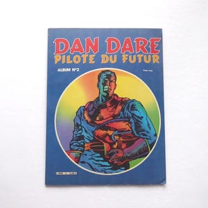 Dan Dare. Pilot of the Future. Album 2. Frank Hampson. 1982. French Version. Science fiction. Interplanetary pilot. Speculative fiction.
