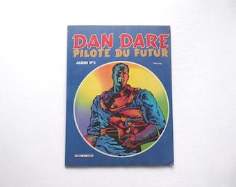 Dan Dare. Pilot of the Future. Album 2. Frank Hampson. 1982. French Version. Science fiction. Interplanetary pilot. Speculative fiction.