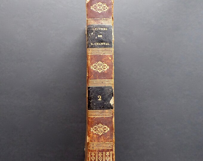 Letters of Saint Chantal. Vol. ll. 1823. Order of the Visitation of Saint Mary. Visitandines. Religious Heritage.