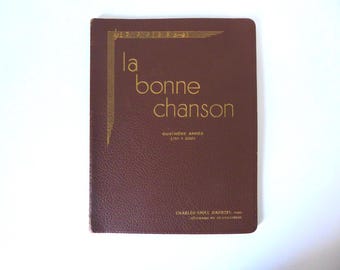 The Good Song. Charles-Émile Gadbois. Fourth year. 1941. Lyrics and musical scores.