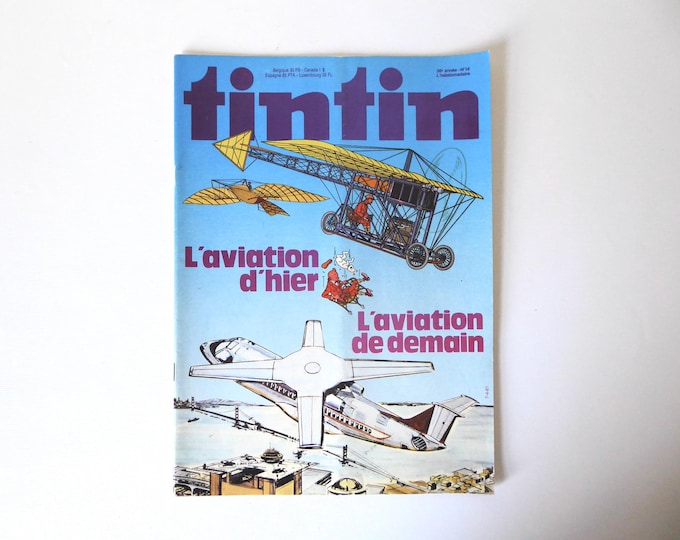 Tintin magazine. Aviation of yesterday, Aviation of tomorrow. 36th year no. 14. April 7, 1981. Belgian edition.