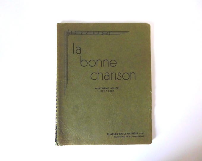 The Good Song. Charles-Émile Gadbois. 1941. Fourth year. Lyrics and musical scores.
