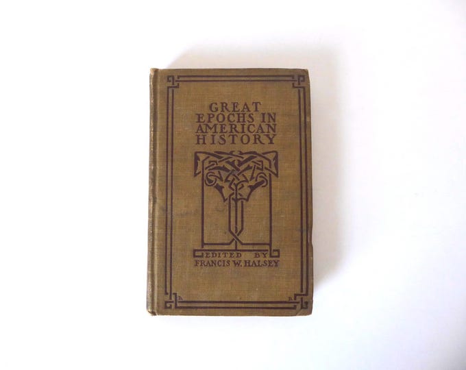 Great Epochs in American History. Vol 2. Francis W. Halsey. 1912.