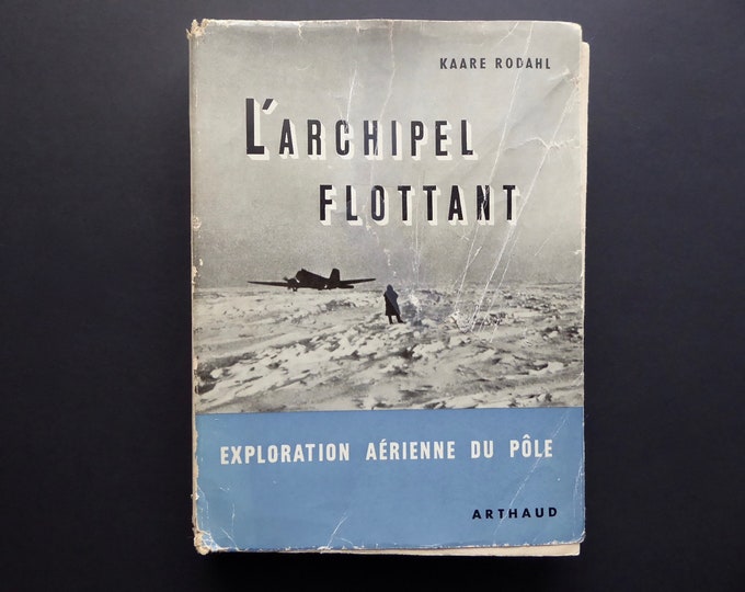 L'archipel flottant. Exploration aérienne du Pôle. Kaar Rhodal. 1954. Océan Arctique. Carte Géographique. Exploration arctique.