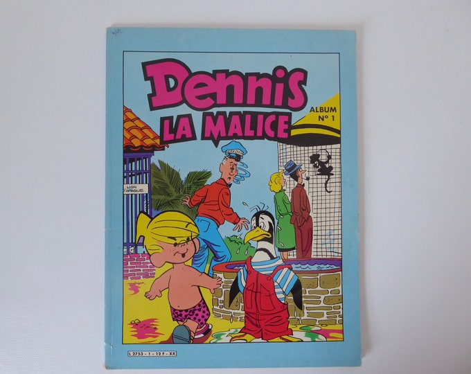 Dennis la Malice. Album No1. 1982. Dynamisme Presse Édition. Hank Ketcham. Comic vintage.