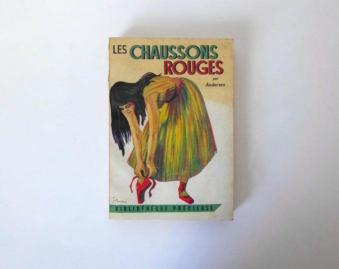 The Red Shoes and Other Tales. Hans Andersen. Bibliothèque Précieuse. Paris. 1955.