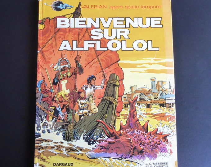 Valerian. EO 1972. Welcome to Alflolol. Pilot Journal. Science Fiction. Political Ecology. Anticipation. Space opera. Heroic fantasy