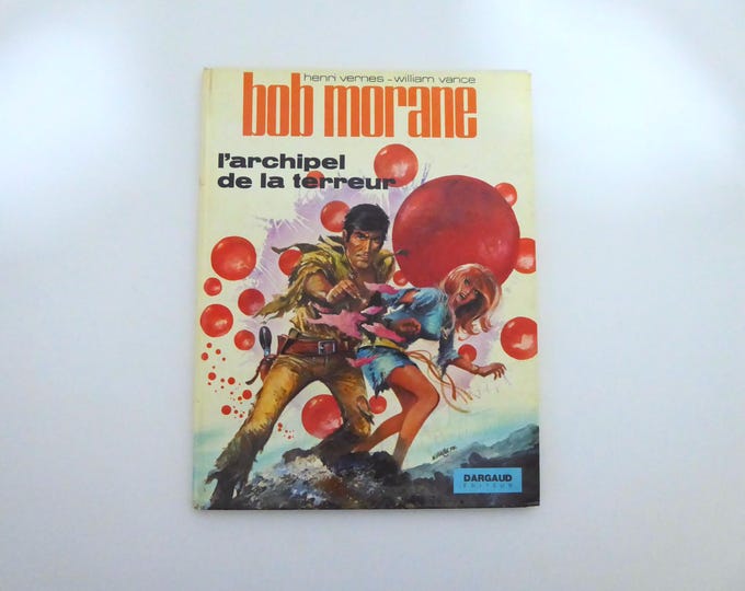 Bob Morane. The Archipelago of Terror. Original edition. Dargaud 1972. Vernes-Vance.