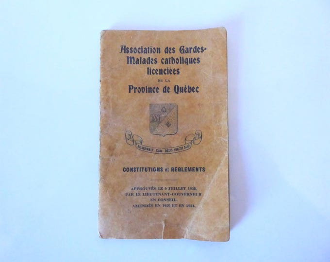 Booklet of the constitution and regulations of the Catholic nurses' association of the province of Quebec. Year 1930.