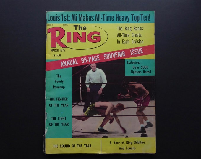 The Ring Magazine. March 1975. Annual 96 souvenir page issue. Muhammad Ali. George Foreman. Carlos Monzón. Joe Frazier. Rocky Marciano.