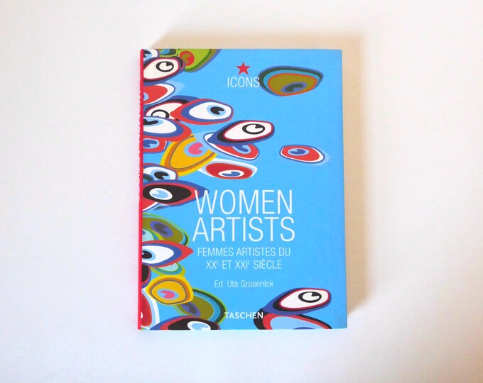 Women Artists Women Artists in the 20th and 21st Centuries. Uta Grosenock. Taschen. 2003.