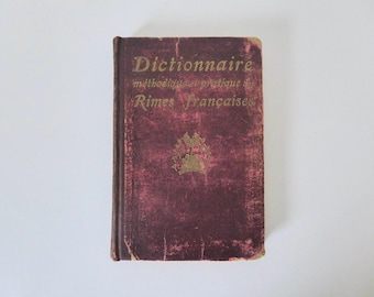 Methodical and practical dictionary of French rhymes. Ph. Martinon. Larousse bookstore. 1915.