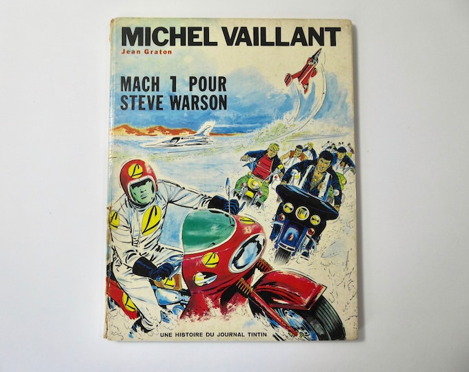 Tintin Journal. Michel Vaillant. Mach 1 for Steve Warson. Jean Graton. First edition 1968. Motor racing. Vintage motorcycle